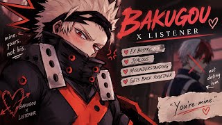 BAKUGOU CONFRONTS HIS EX ABOUT TODOROKI 🤬😭  | EX BOYFRIEND! Bakugou x Listener | BREAKUP