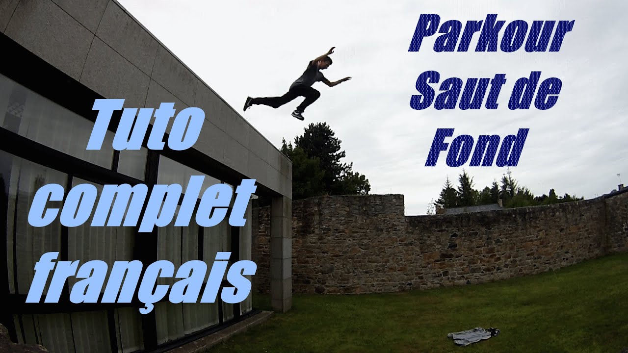 Parkour - Tutoriel saut de fond