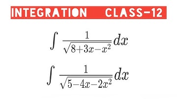 Part 154 Integration of 1/√(5-4x-2x²)dx, 1/√(8+3x-x²)dx #integration #mathematics #class_12