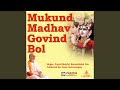 Mukund madhav govind bol