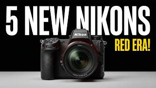 5 Nikon Cameras Coming Next - #1 Starts Nikon's New Era!