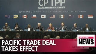 Pacific trade pact CPTPP goes into force Sunday