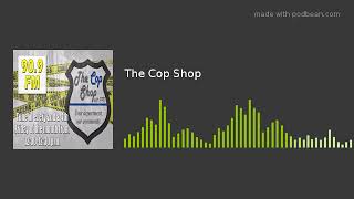 The Cop Shop