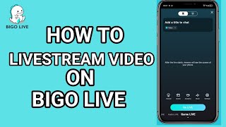 How to Livestream Video on Bigo Live (2026) screenshot 2