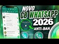 NOVO! WHATSAPP GB ATUALIZADO 2026 (Última Atualização) FINALMENTE FUNCIONANDO COM NÚMERO DIRETO✅