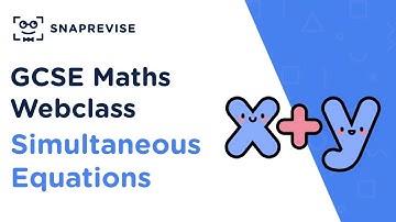 GCSE Maths: Simultaneous Equations | Revision Webclass