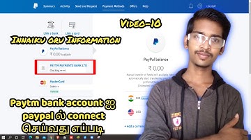 Innaiku Oru Information video-10 | How to connect paytm payments bank account to paypal | Nano Tech