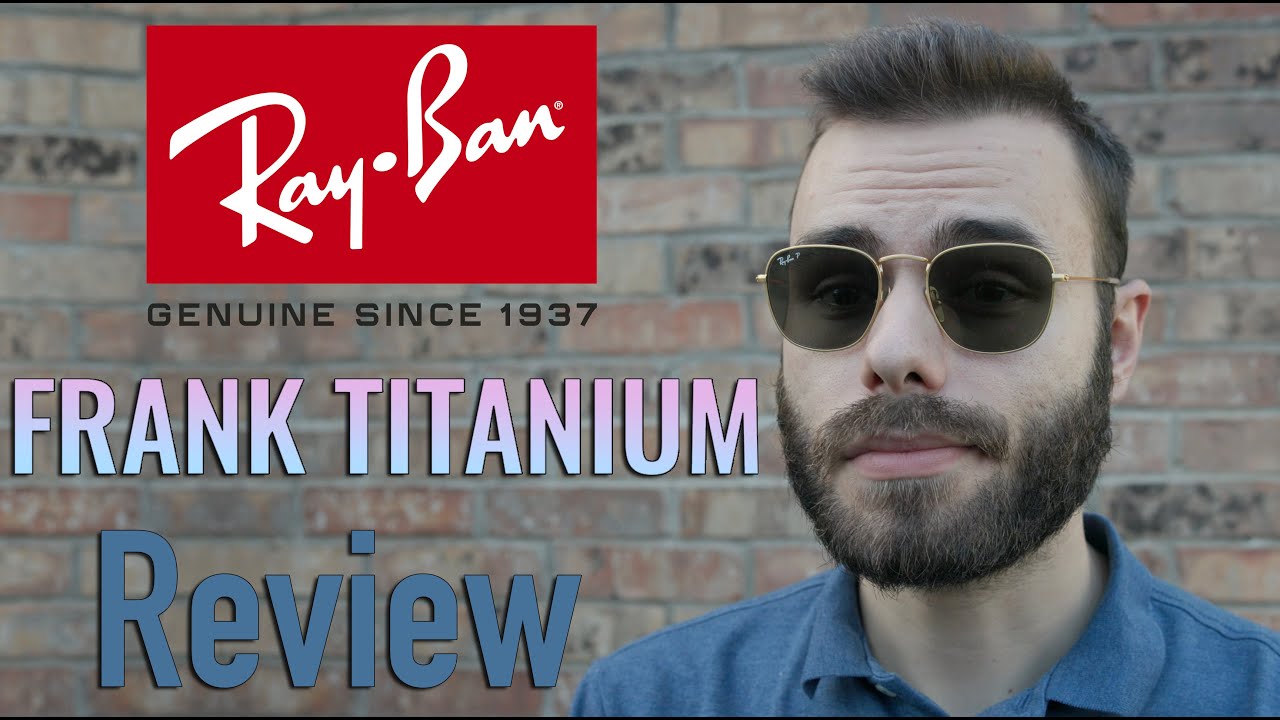 Ray-Ban Frank Titanium Review - YouTube