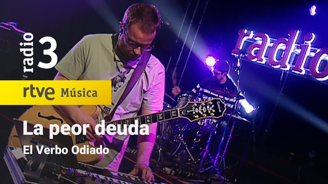 El Verbo Odiado - “La peor deuda” | Conciertos de Radio 3 (2023) adlı videoyu YouTube'da izle El Verbo Odiado - “La peor deuda” | Conciertos de Radio 3 (2023) adlı videoyu YouTube'da izle