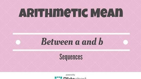 Write a sequence that has x arithmetic means between a and b
