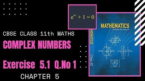 Chapter 5-Exercise 5.1 Q.No 1| Complex Numbers & Quadratic Equations|CBSE Class 11 Maths in Tamil|GS
