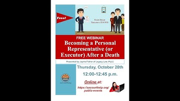 Becoming a Personal Representative or Executor After a Death
