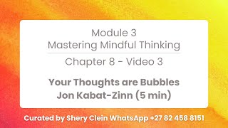 MindfulLiving™ Your Thoughts are Bubbles - Jon Kabat-Zinn