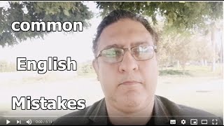 أخطاء شائعة في اللغة الإنجليزية  15 common English Mistakes You never Noticed before