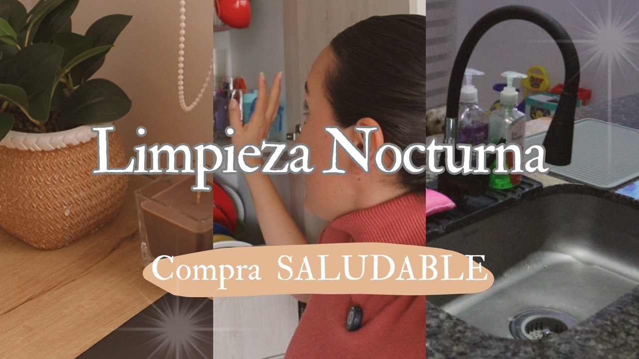 Casa LIMPIA en minutos ✅l LIMPIEZA nocturna🌙 | Compra semanal SALUDABLE 🍇