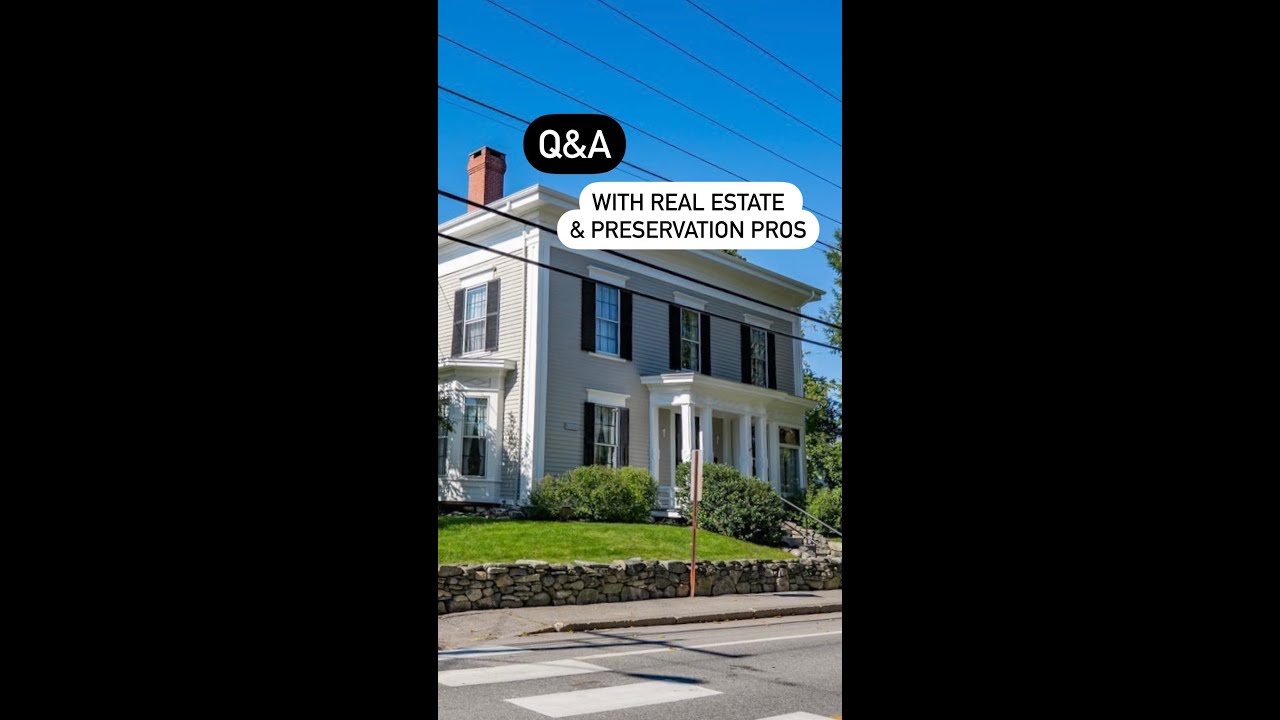 Buy Your Dream Old House in Maine! Watch Our Q&A with Real Estate and Preservation Pros YouTube