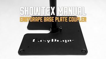 ShowTex Manual - EasyDrape Base Plate Coupler