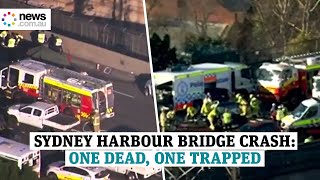Sydney Harbour Bridge crash: One dead, another trapped