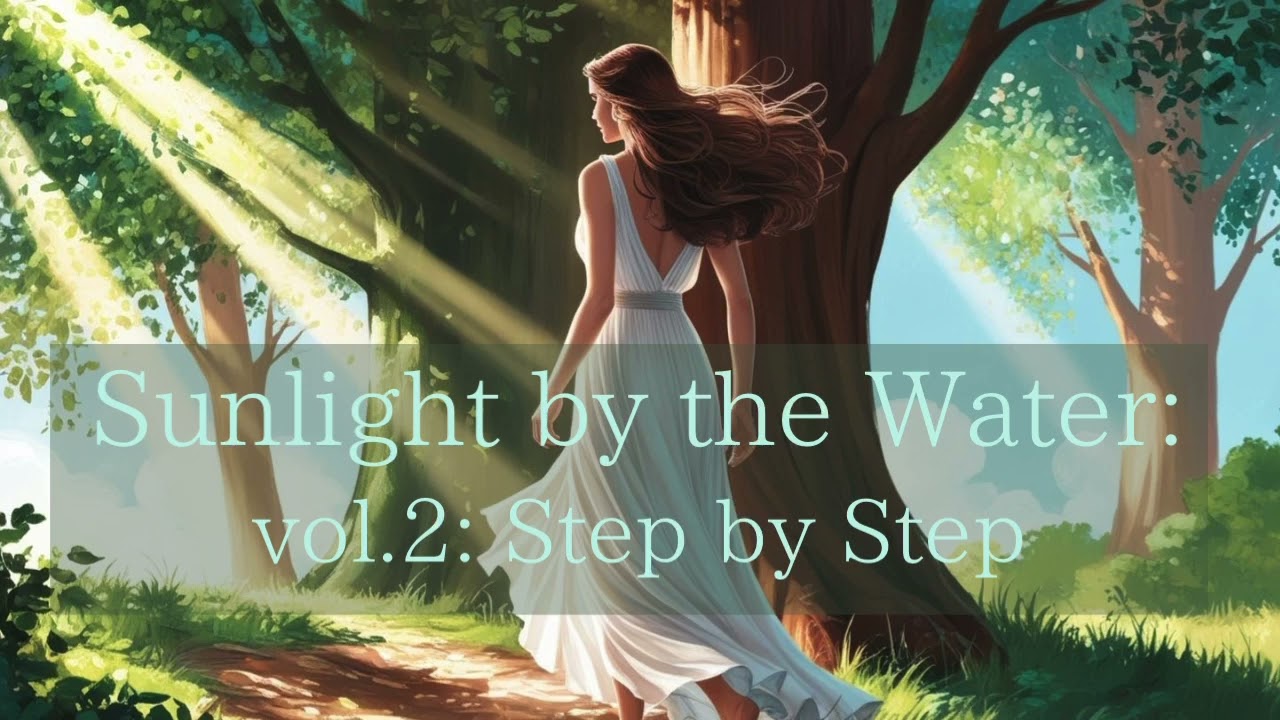 Step by Step | Sunlight by the Water vol.2 – Acoustic Bossa