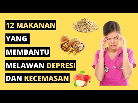 12 Makanan Yang Membantu Melawan Depresi & Kecemasan