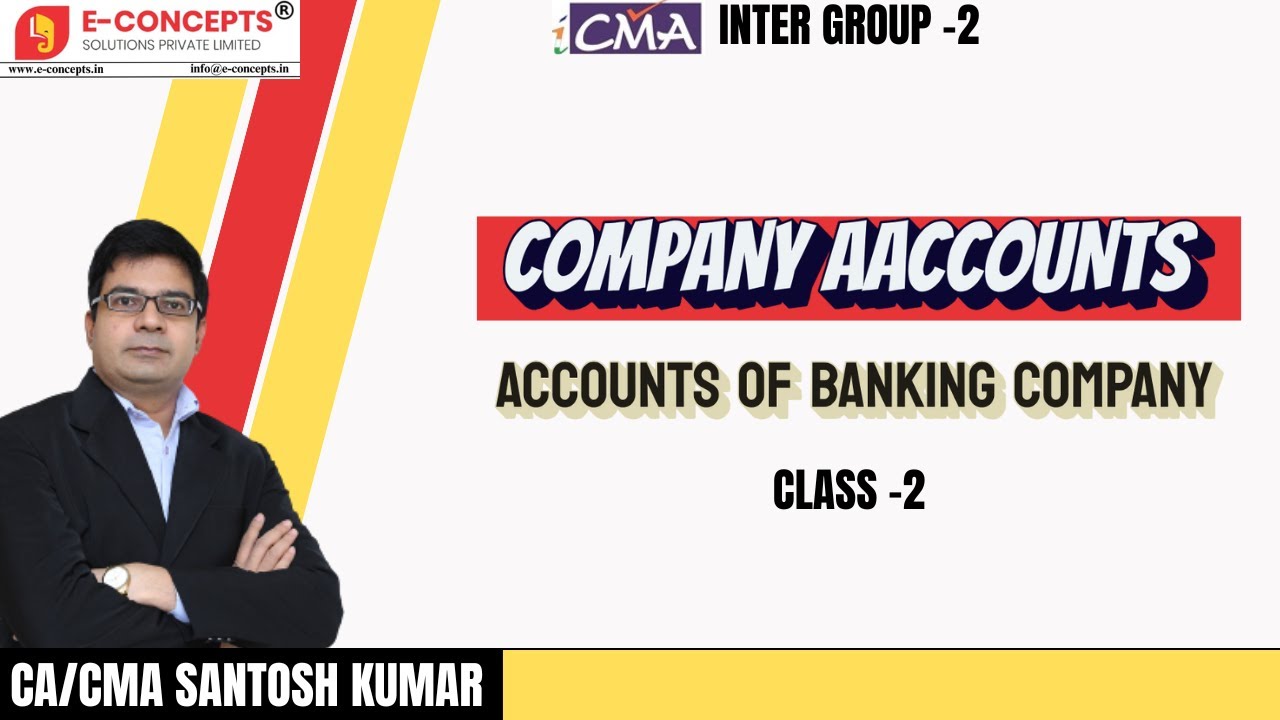 CMA INTER GR 2 Accounts of Banking Company Class 2 By CACMA Santosh ...
