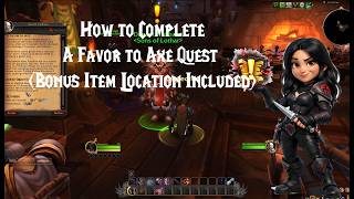 How to Complete A Favor to Axe Quest (Bonus Item Location Included)