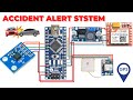 Vehicle accident alert system using accelerometer gps and gsm