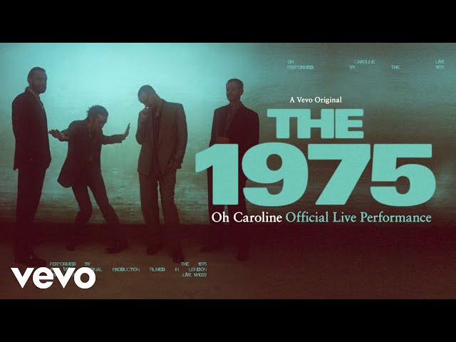 The 1975 - Oh Caroline