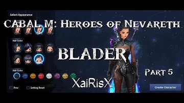 CABAL M:HEROES OF NEVARETH, BLADER (PART 5)