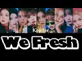 Kep1er(케플러)-We Fresh-【和訳 日本語字幕 カナルビ 歌詞】ケプラー lyrics 가사