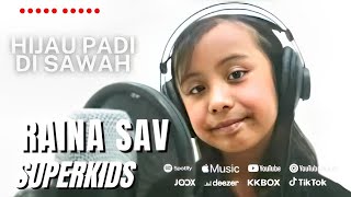Raina Sav - Hijau Padi Di Sawah (Video Promosi)