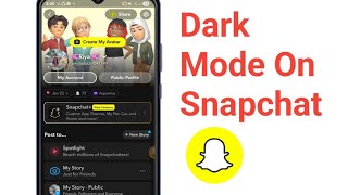 How To Get Dark Mode On Snapchat (iPhone & Android)
