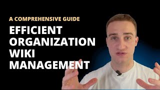 Efficient Organization Wiki Management A Comprehensive Guide
