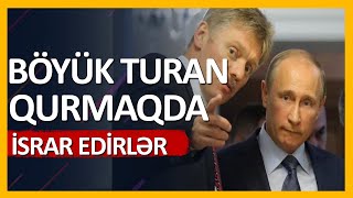 “Böyük Turan” dövləti qurmaqda israr edirlər | CNL TV