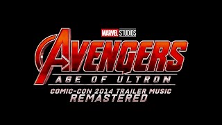 Avengers: Age of Ultron - Comic-Con 2013 Trailer Music Remastered | WesleyTRV