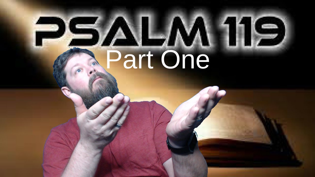 Bible Project Psalm 119 Part 1 YouTube