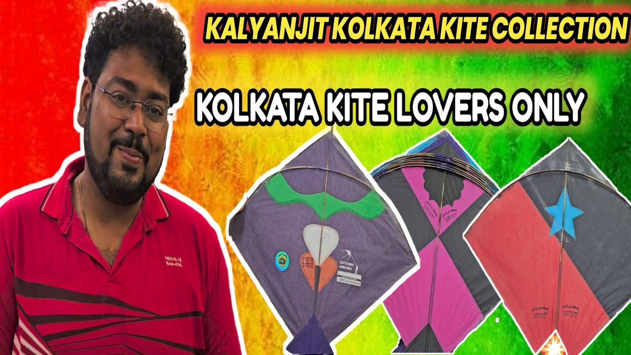 KOLKATA 🔥 KITE COLLECTION 😍 || KALYANJIT KOLKATA SPECIAL KITE COLLECTION || ONLY FOR KITE LOVERS