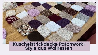 Kuschelstrickdecke Patchwork Style aus Wollresten  Ganz einfach selber machen
