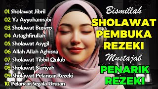 SHOLAWAT TERBARU 2026 | SHOLAWAT NABI PENARIK REJEKI | Sholawat Jibril, Sholawat Busyro, Nariyah