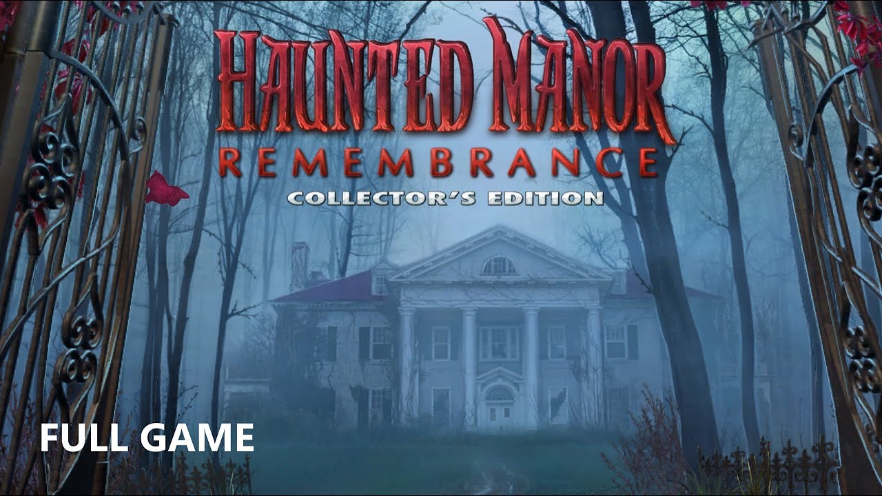 HAUNTED MANOR REMEMBRANCE COLLECTOR'S EDITION FULL GAME Complete ...