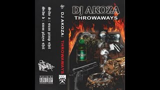 DJ AKOZA - THROWAWAYS [FULL TAPE]