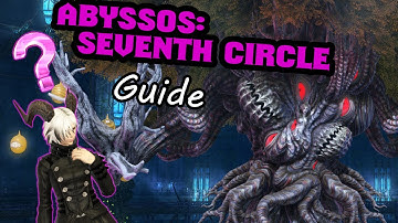 Abyssos Seventh Circle Normal Guide