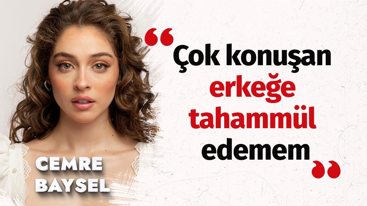Cemre Baysel: 