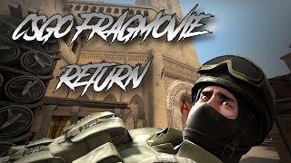 CSGO Fragmovie | RETURN