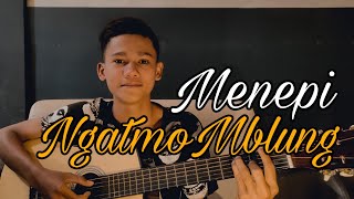 Menepi - NgatmoMbilung (Cover Muhammad Rafa)