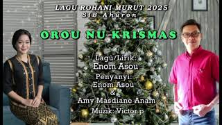 Download Lagu Lagu Rohani Murut 2025 SIB Ahuron(Orou Nu Krismas)by Enom Asou \u0026 Amy Masdianie Anam MP3