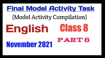 Class 8 English Model activity task Part 8, 50 Marks,  Class 8 final model activity task English