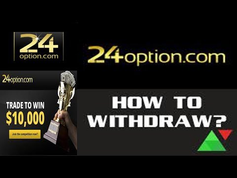 How To Withdrawals From 24option Proof Tutorial