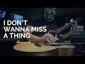 Aerosmith  i dont wanna miss a thing  fingerstyle cover by andr cavalcante