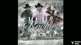 Tony Aguirre - Malas Rachas (Sin Censura) Ft. Luis R Conriquez, Los Dareyes De La Sierra